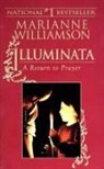 Marianne Williamson - Illuminata