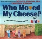 Spencer Johnson, Steve Pileggi, Steve Pileggi - Who moved my cheese? For Kids