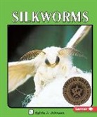 Sylvia A Johnson, Sylvia A. Johnson, Isao Kishida - Silkworms