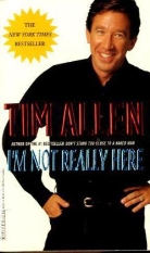 Tim Allen - I'm Not Really Here