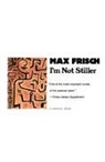 Max Frisch - I'm Not Stiller
