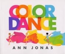 Ann Jonas, Ann Jonas - Color Dance