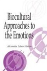 Alexander Laban Hinton, Daniel Fessler, Alexander L. Hinton, Alexander Laban Hinton, Naomi Quinn - Biocultural Approaches to the Emotions