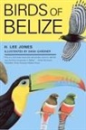 Jones, H. Lee Jones, H. Lee/ Gardner Jones, Gardner, Dana Gardner - Birds of Belize