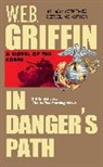 W. E. B. Griffin, W.E.B. Griffin - In Danger's Path