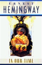 Ernest Hemingway - In our time