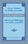 Franz Kafka And Rainer, Franz Kafka and Rainer Ma, Franz Kafka, Franz Ma Kafka, Rainer Maria Rilke, Stanley Appelbaum - Great Stories By Kafka and Rilke-Du