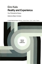 E Kaila, E. Kaila, R. S. Cohen, R.S. Cohen, Robert S. Cohen, Ronald S. Cohen... - Reality and Experience