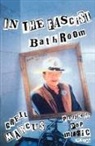 Greil Marcus, Marcus Greil - In the Fascist Bathroom