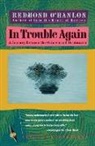 R. Hanlon, O&amp;apos, R. O'Hanlon, Redmond O'Hanlon - In Trouble Again