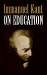 Immanuel Kant, Immanuel Kant - On Education