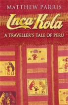 Matthew Parris, Parris Matthew - Inca-Kola
