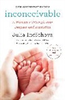 Julia Indichova, Christiane Northrup - Inconceivable