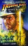 Martin Caidin, Copyright Paperback Collection - Indiana Jones and the White Witch
