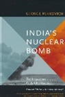 George Perkovich, Perkovich George, George Perkovich - India''s Nuclear Bomb