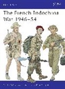 Mike Chappell, Martin Windrow, Mike Chappell, Chappell Mike - The French Indochina War 1946-54
