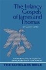 Ronald F. Hock - The Infancy Gospels of James and Thomas
