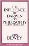 John Dewey - Influence of Darwin on Philosophy and Other Essays