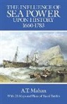 A T Mahan, A. T. Mahan, Alfred Thayer Mahan - Influence of Sea Power Upon History, 1660-1783