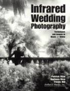 Travis Hill, Barbara Rice, Patrick Rice, Patrick Rice Rice - Infrared Wedding Photography