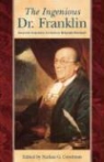 Benjamin Franklin, Nathan G. Goodman, Nathan G Goodman, Nathan G. Goodman - Ingenious Dr. Franklin