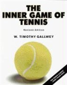 Pete Carroll, Timothy Gallwey, W. Timothy Gallwey, Zach Kleinman - The Inner Game of Tennis