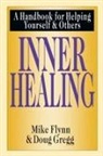 Mike Flynn, Mike T Flynn, Mike T. Flynn, Doug Gregg, Douglas H Gregg, Douglas H. Gregg - Inner Healing