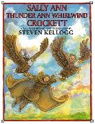 Steven Kellogg, Steven Kellogg - Sally Ann Thunder Ann Whirlwind Crockett