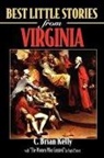 C Brian Kelly, C. Brian Kelly - Best Little Stories from Virginia