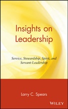Spears, Larry C. Spears, Lc Spears, Larr C Spears, Larry C Spears, Larry C Spears... - Insights on Leadership