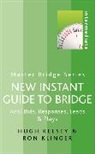 H.w. Klinger Kelsey, Hugh Kelsey, Hugh Klinger Kelsey, Ron Klinger - New Instant Guide to Bridge