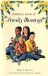 Ellen J Kendig, Ellen J. Kendig, Ellen J./ Saroff Kendig, Phyllis V. Saroff - Children's Book of Family Blessings
