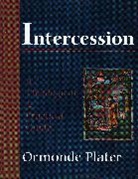 Ormonde Plater, Plater Ormonde - Intercession