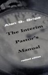 Alan G. Gripe - The interim pastors manual