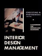 Piotrowski, Christine M Piotrowski, Christine M. Piotrowski, CM Piotrowski, PIOTROWSKI CHRISTINE M - Interior Design Management