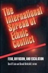 David A. Lake, David A. Rothchild Lake, David Lake, David A. Lake, Lake David A., Donald Rothchild... - International Spread of Ethnic Conflict
