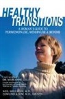 Kim, Edmund Kim, Shulman, Neil Shulman, Neil B. Kim Shulman - Healthy Transitions