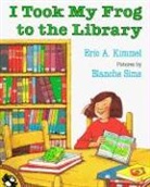 Eric A Kimmel, Eric A. Kimmel, Eric A./ Sims Kimmel, Kimmel Eric A., Blanche Sims, Blanche Sims - I Took My Frog to the Library