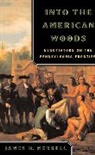 James H Merrell, James H. Merrell, James H. (Vassar College) Merrell - Into the American Woods