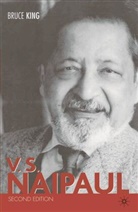 Bruce King, Bruce Alvin King - V.S. Naipaul