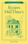 Daisy King, King Daisy - Recipes From Miss Daisy's - 25th Anniversary Edition