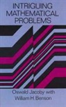 William H. Benson, Oswald Jacoby - Intriguing Mathematical Problems