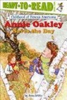 Anna Divito, Anna Divito - Annie Oakley Saves the Day: Ready-To-Read Level 2