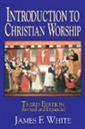 James F White, James F. White - Introduction to Christian Worship