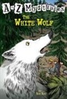 John Steven Gurney, Ron Roy, John Steven Gurney - A to Z Mysteries: The White Wolf
