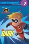 Random House Disney, RH Disney, Disney Storybook Artists, Disney Publishing's Global Design Group, Dennis R. Shealy - The Incredible Dash