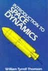 Engineering, William T. Thomson, WILLIAM Tyrrell THOMSON, Wlliam Tyrrell Thomson - Introduction to Space Dynamics
