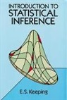 Keeping, E. S. Keeping, Mathematics - Introduction to Statistical Inference