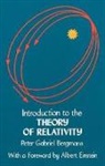 Peter G Bergmann, Peter G. Bergmann, Peter Gabriel Bergmann, Peter Gabriel, Physics - Introduction to the Theory of Relativity