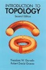 T. W. Gamelin, T. W. Greene Gamelin, T.W. Gamelin, Theodore W. Gamelin, Robert E. Greene, Robert Everist Greene... - Introduction to Topology